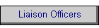 Liaison Officers